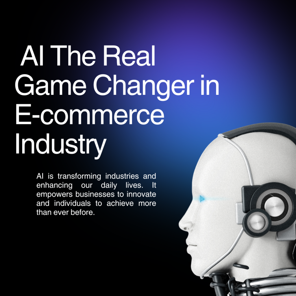 Revolutionizing E-Commerce: How AI Enhances Efficiency, Security, and Personalization